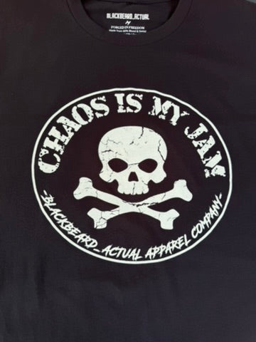 Chaos is my Jam - Cotton/Poly T-shirt